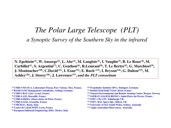 The Polar Large Telescope  (PLT) a Synoptic Survey of the Southern Sky in the infrared
