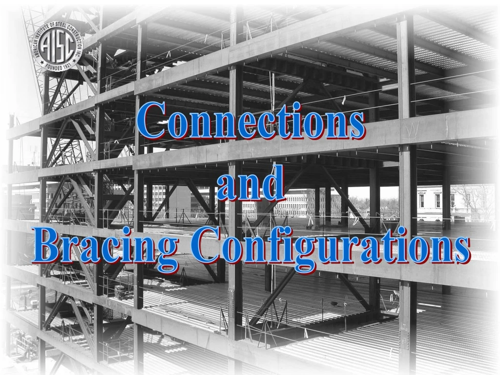 connections and bracing configurations