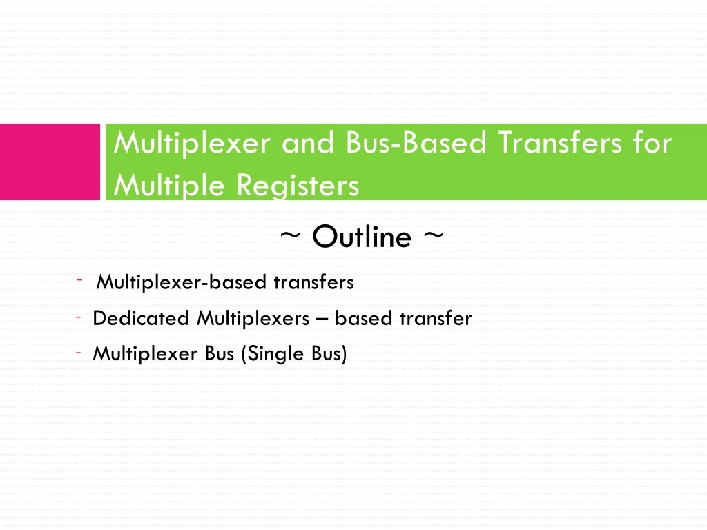 multiplexer and bus based transfers for multiple registers