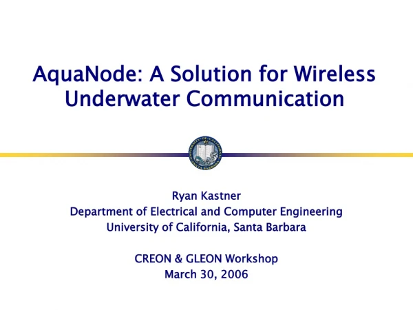 AquaNode: A Solution for Wireless Underwater Communication