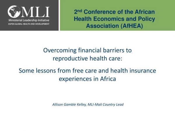 2 nd  Conference of the African Health Economics and Policy Association (AfHEA)