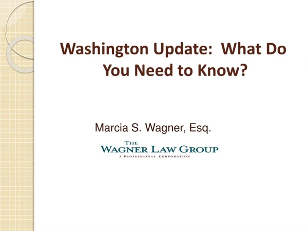 Washington Update:  What Do  You Need to Know?
