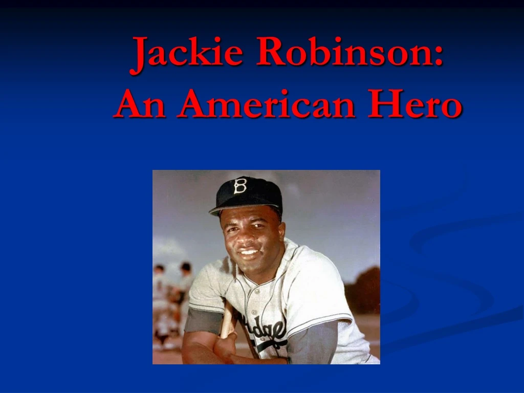 jackie robinson an american hero