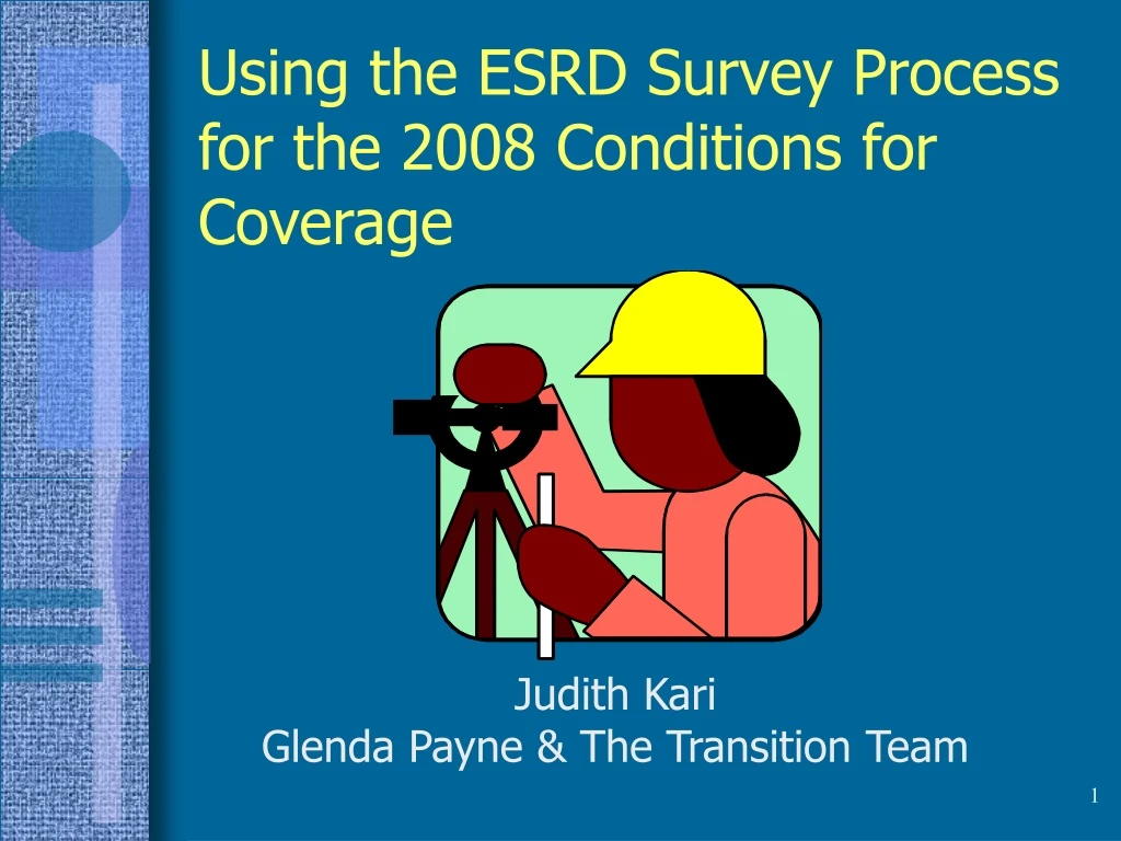 using the esrd survey process for the 2008