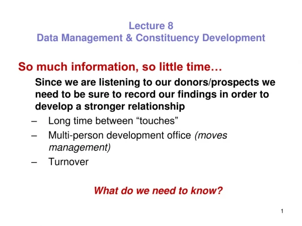 Lecture 8   Data Management &amp; Constituency Development