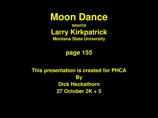 Moon Dance source Larry Kirkpatrick Montana State University page 155