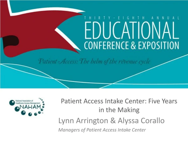 Patient Access Intake Center: Five Years in the Making