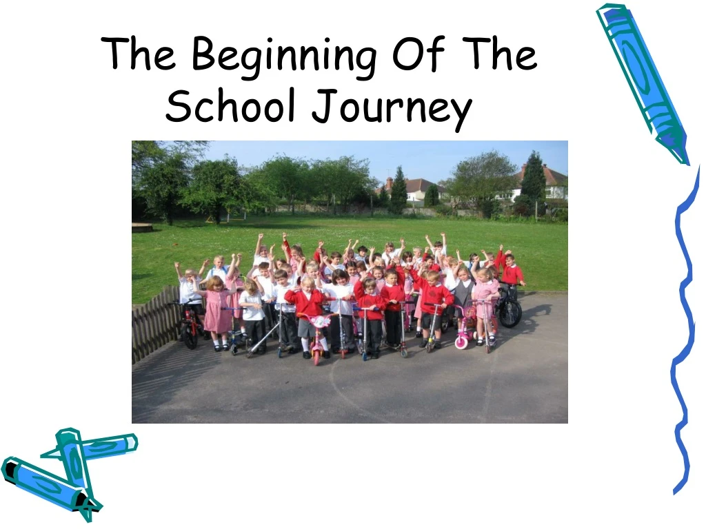 the beginning of the school journey