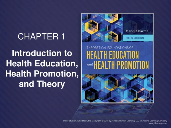 Introduction to Health Education, Health Promotion, and Theory