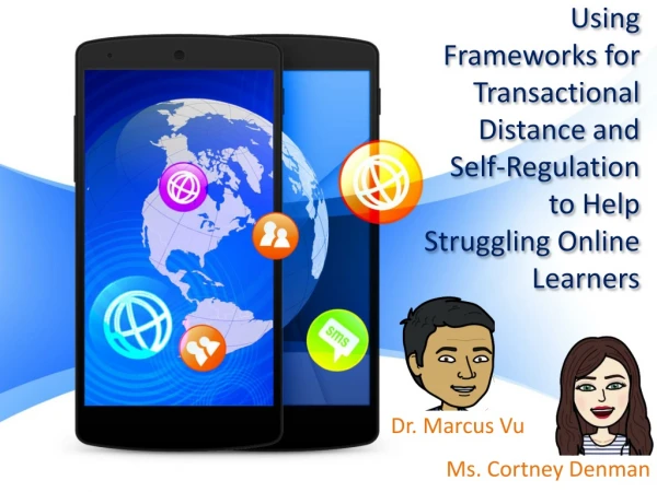 Using Frameworks for Transactional Distance and Self-Regulation to Help Struggling Online Learners