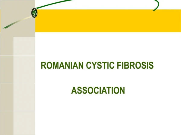 ROMANIAN CYSTIC FIBROSIS  ASSOCIATION
