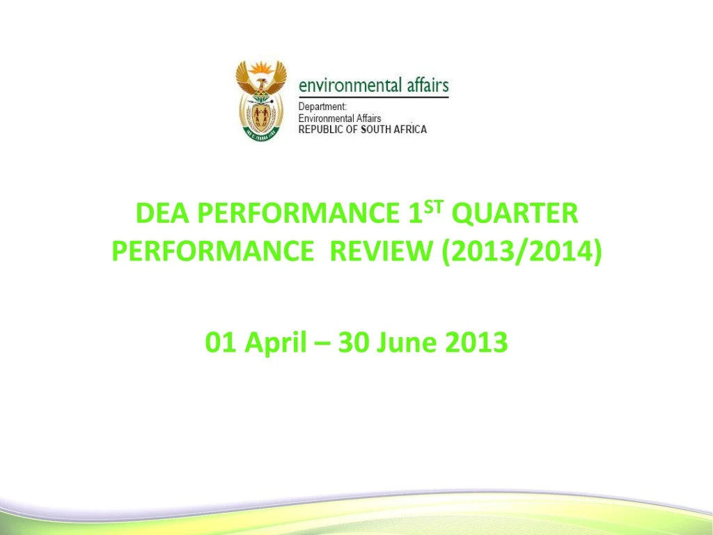 dea performance 1 st quarter performance review 2013 2014 01 april 30 june 2013