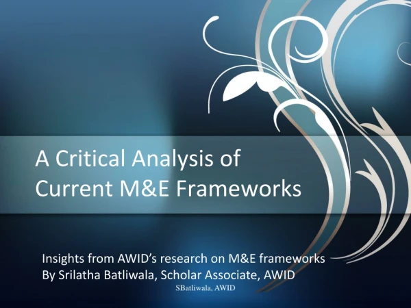 A Critical Analysis of  Current M&amp;E Frameworks