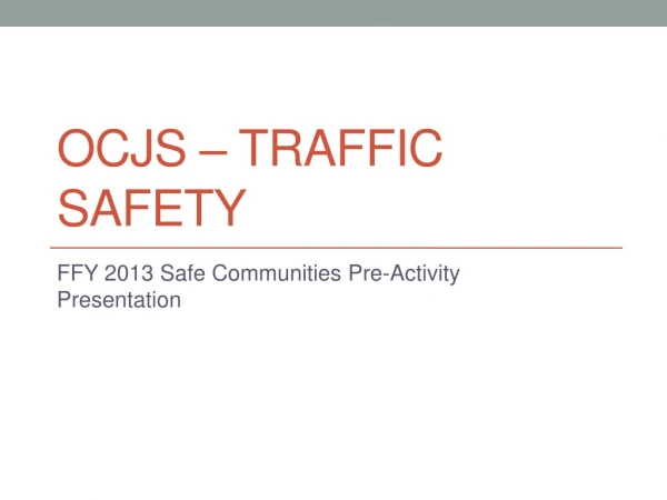 OCJS – Traffic Safety