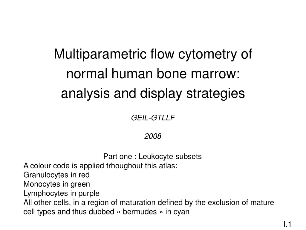 multiparametric flow cytometry of normal human bone marrow analysis and display strategies