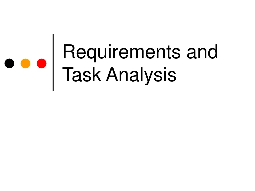 requirements and task analysis