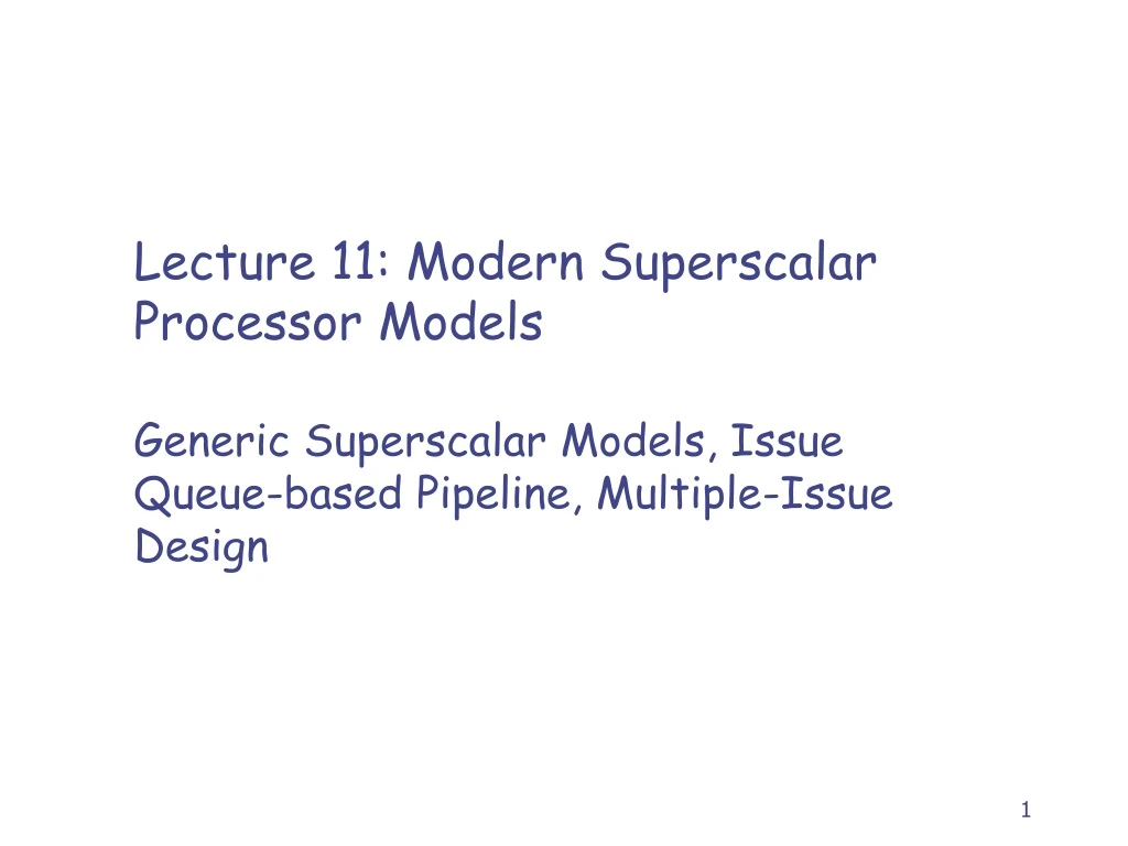 lecture 11 modern superscalar processor models