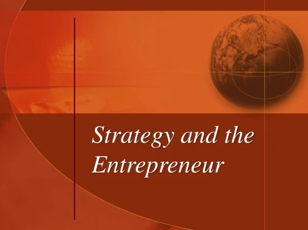 Strategy and the Entrepreneur