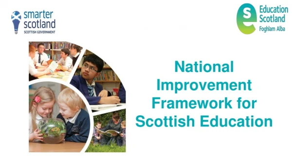 National Improvement Framework for Scottish Education