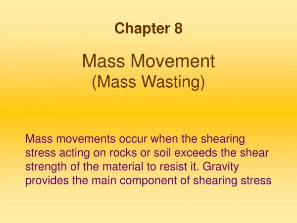 Mass Movement (Mass Wasting)