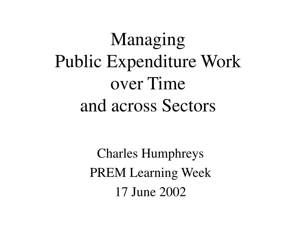 managing public expenditure work over time and across sectors