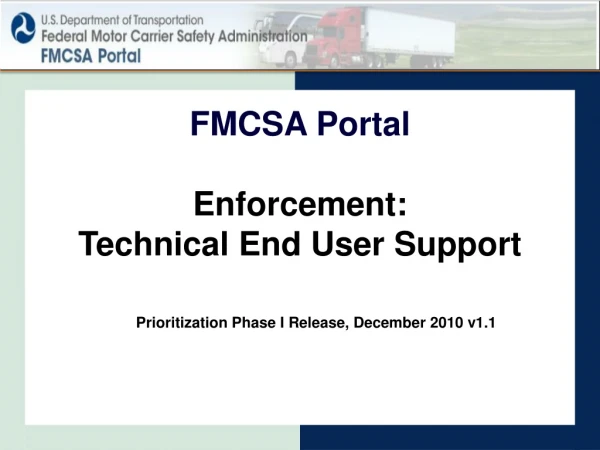 Enforcement: Technical End User Support
