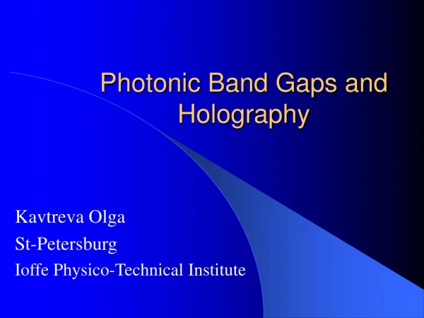 Photonic Band Gaps and Holography