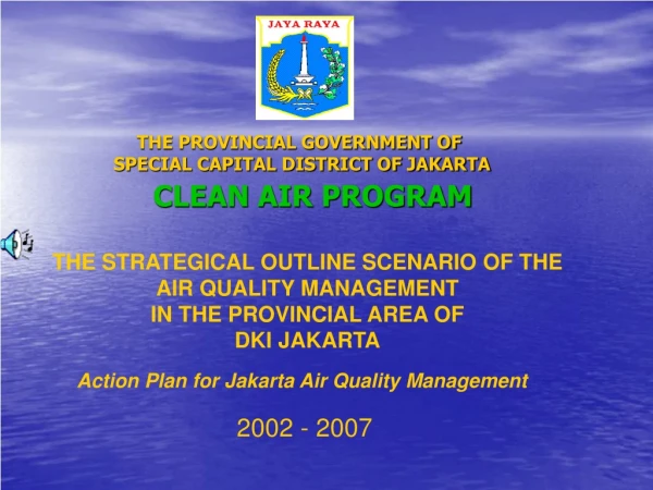 THE PROVINCIAL GOVERNMENT OF  SPECIAL CAPITAL DISTRICT OF JAKARTA