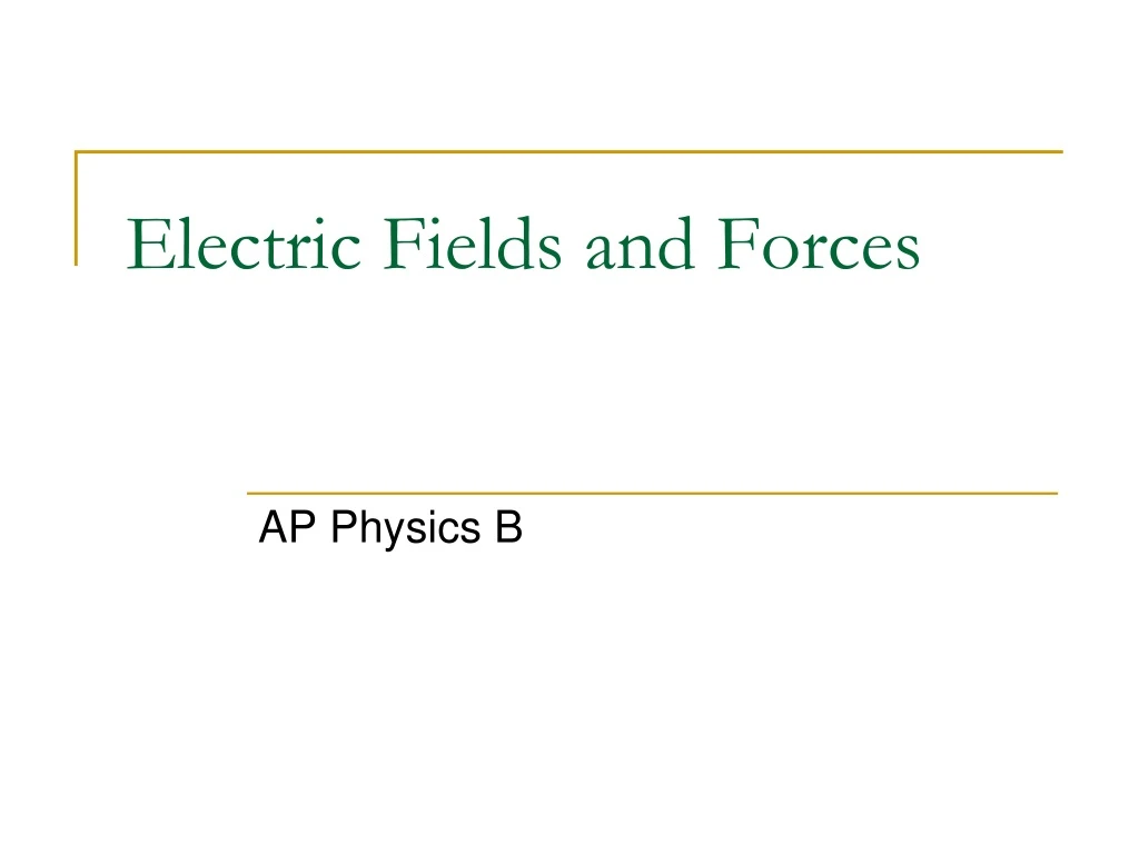 electric fields and forces