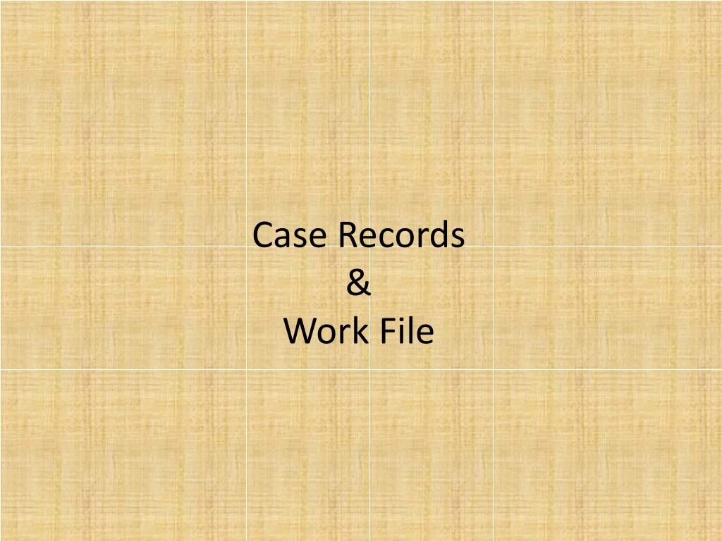 case records work file