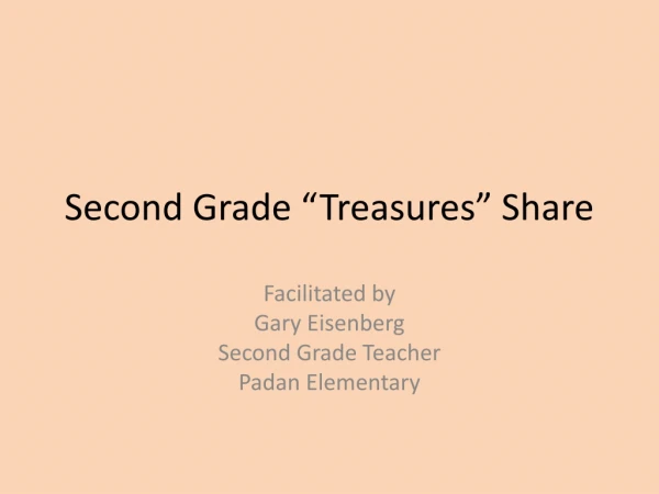 Second Grade “Treasures” Share
