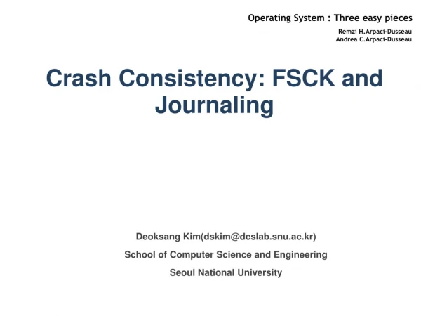 Crash Consistency: FSCK and Journaling