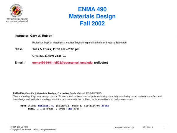 ENMA 490 Materials Design Fall 2002