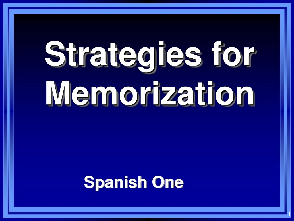 strategies for memorization