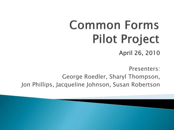 Common Forms  Pilot Project
