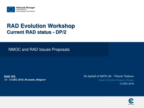 RAD Evolution Workshop Current RAD status - DP/2