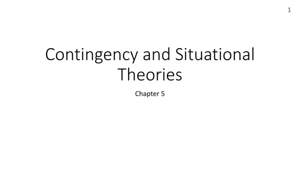 Contingency and Situational Theories