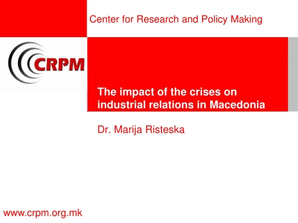 The impact of the crises on industrial relations in Macedonia