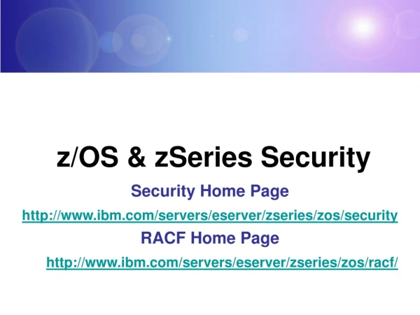 z/OS &amp; zSeries Security