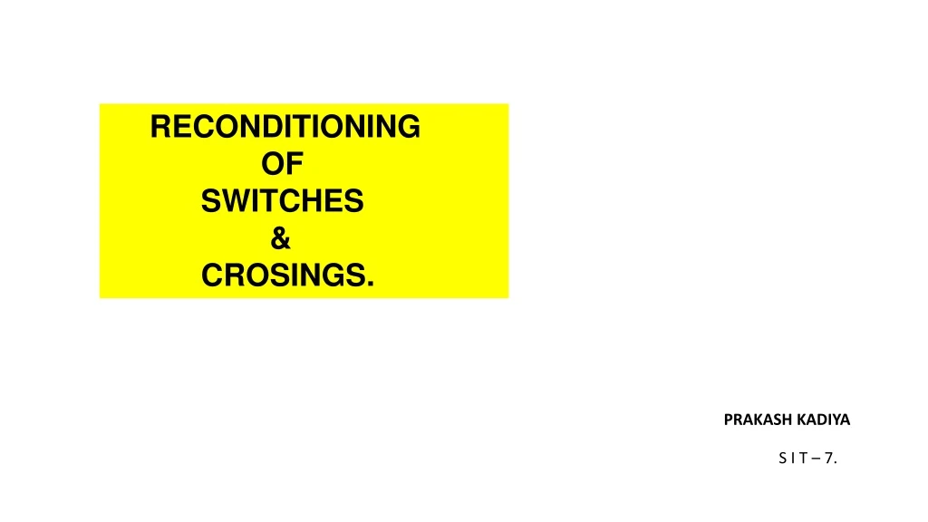 reconditioning of switches crosings