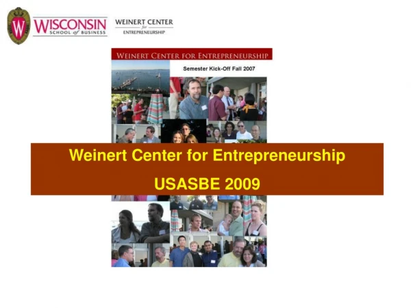 Weinert Center for Entrepreneurship USASBE 2009