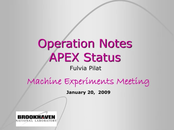 Operation Notes APEX Status