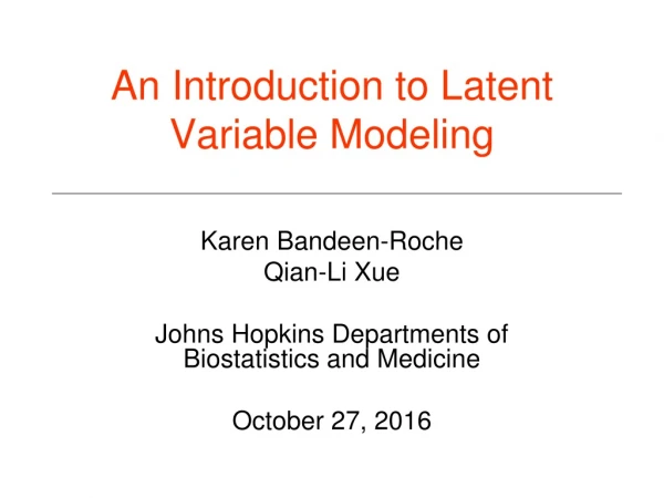 An Introduction to Latent Variable Modeling