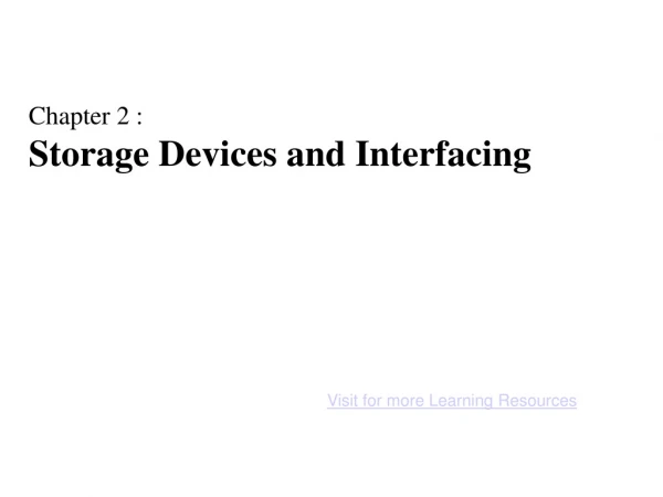 Chapter 2 : Storage Devices and Interfacing
