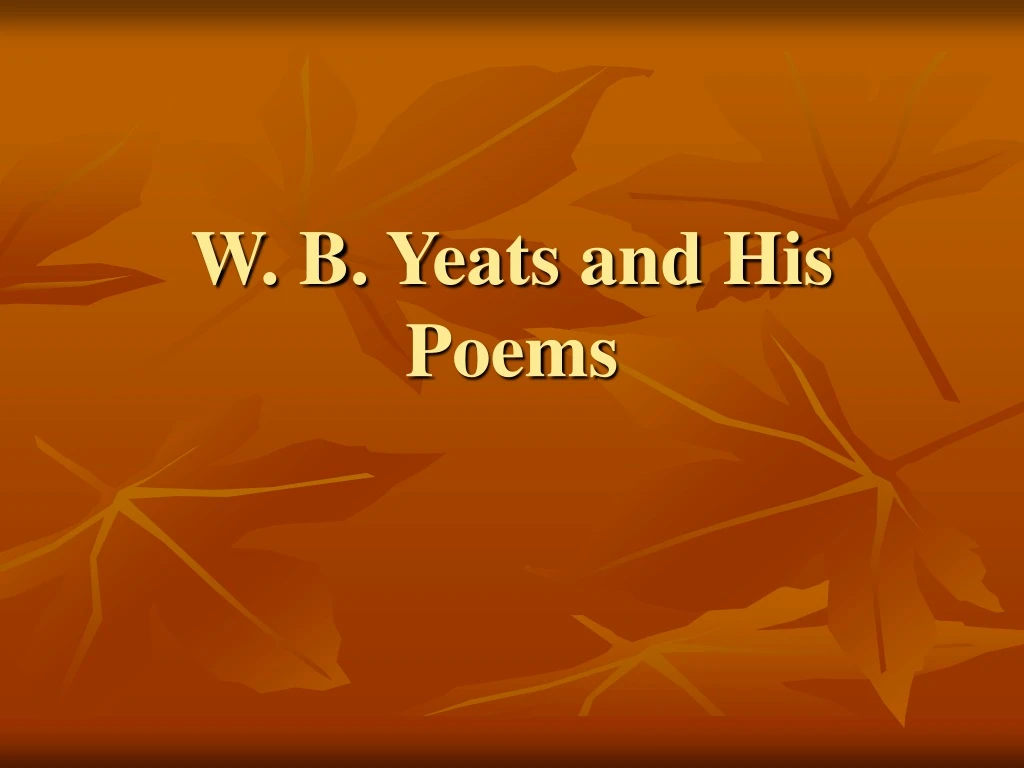 w b yeats and his poems