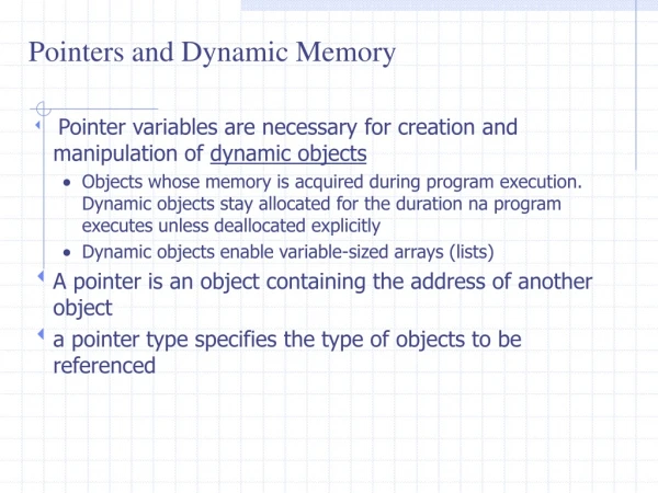 Pointers and Dynamic Memory