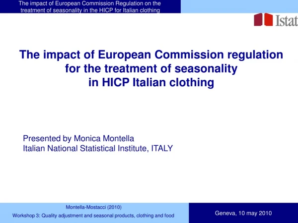 The impact of European Commission regulation  for the treatment of seasonality