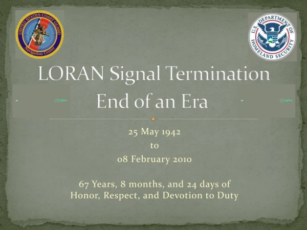 LORAN Signal Termination
