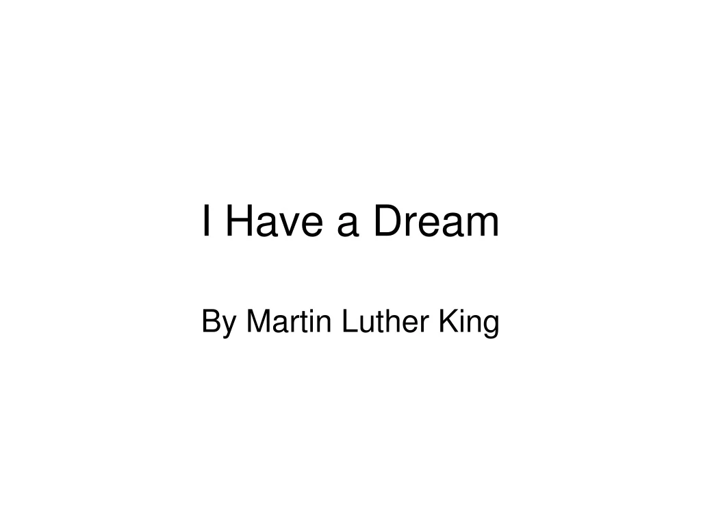 i have a dream