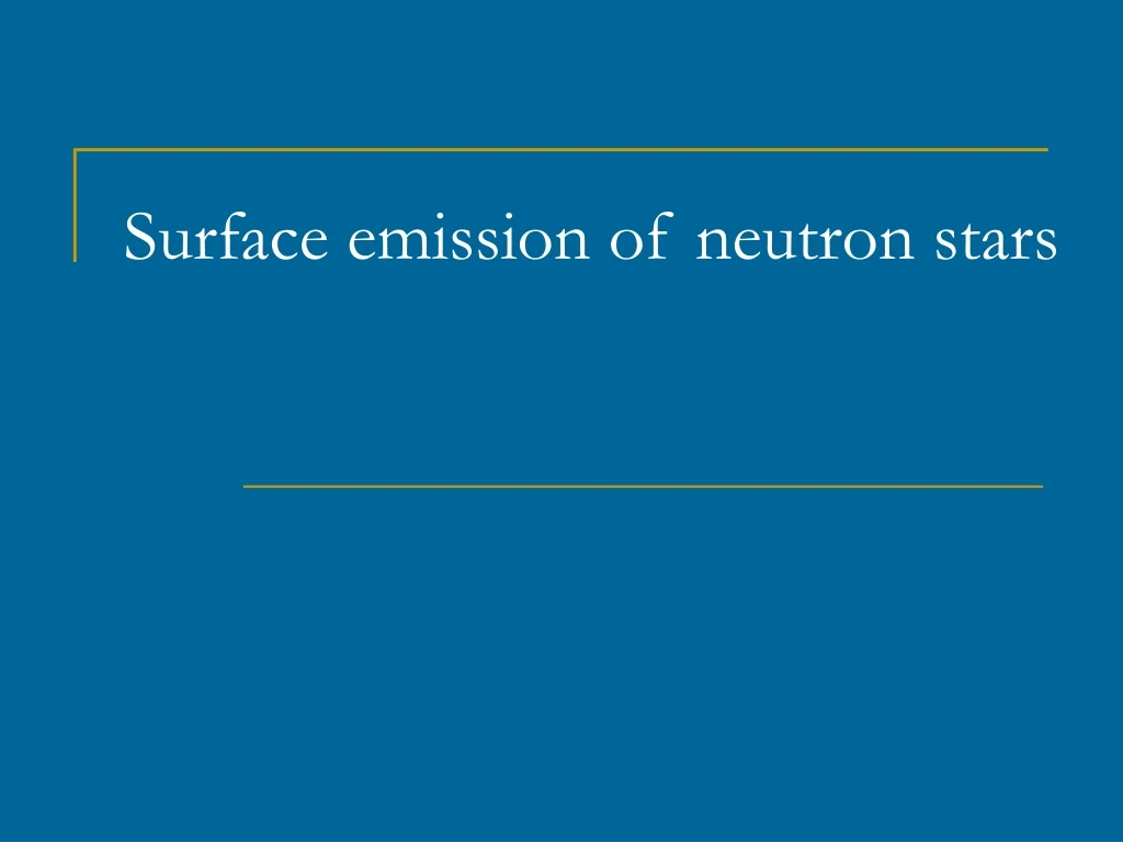 surface emission of neutron stars